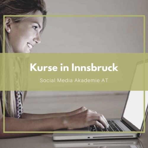 Social Media Kurse in Innsbruck