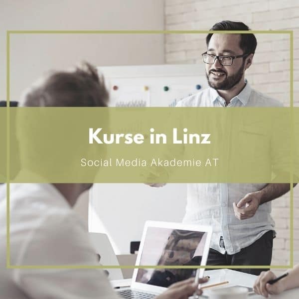 Social Media Kurse in Linz